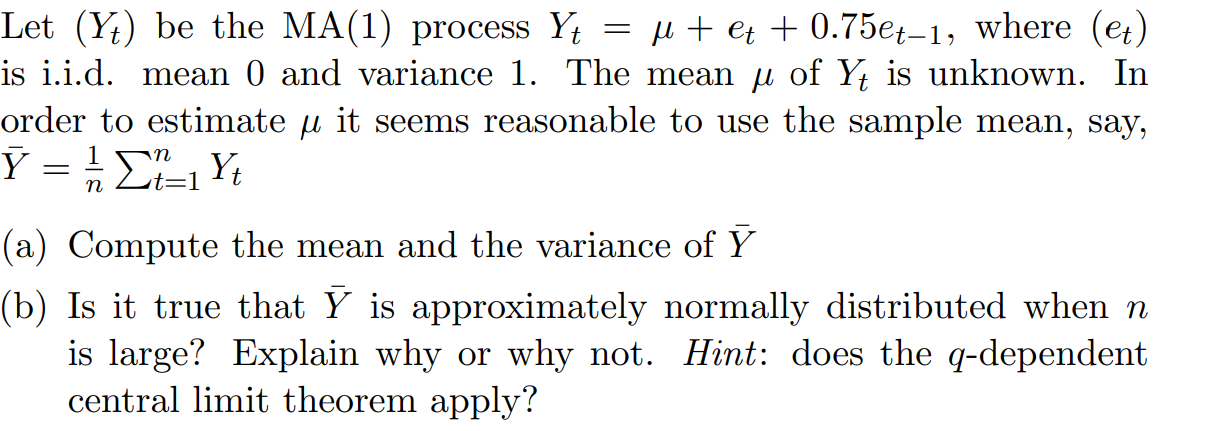 Solved = vn t=1 n Let (Y+) be the MA(1) process Yt u + et + | Chegg.com