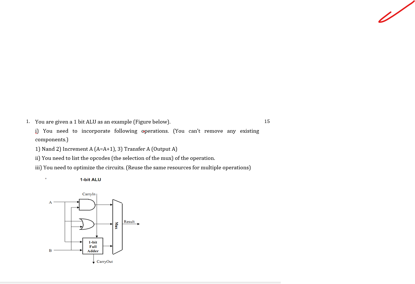 Solved 1. You are given a 1 bit ALU as an example (Figure | Chegg.com