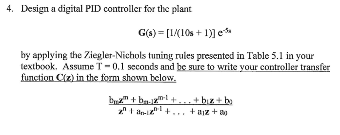 Solved 4. Design a digital PID controller for the plant G(s) | Chegg.com