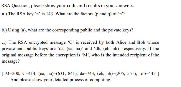 Solved RSA Question, please show your code and results in | Chegg.com