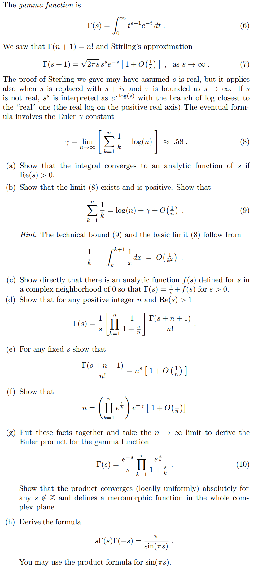 Solved The gamma function is Γ(s)=∫0∞ts−1e−tdt We saw that | Chegg.com