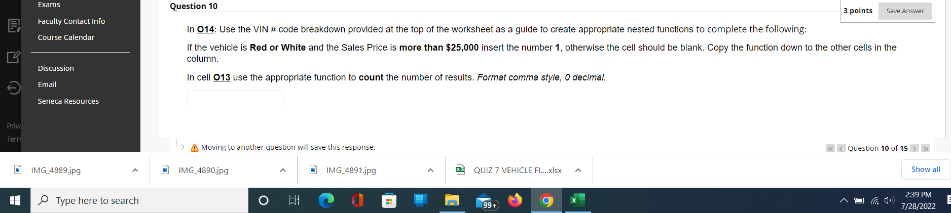 In 014: Use the VIN # code breakdown provided at the top of the worksheet as a guide to create appropriate nested functions t