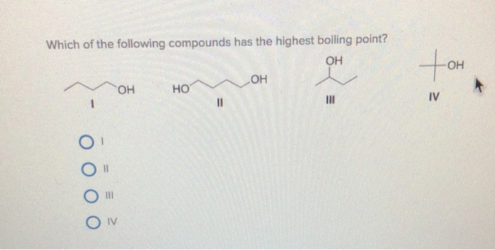 Solved Which Of The Following Compounds Has The Highest | Chegg.com