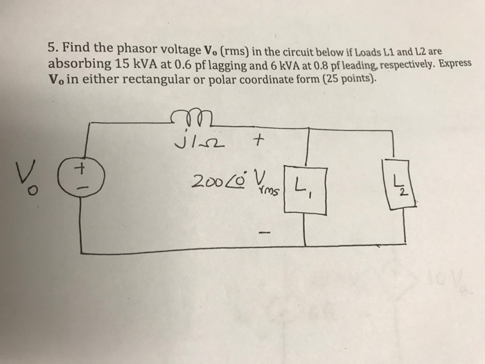 Solved 5. Find the phasor voltage Vo (rms) in the circuit | Chegg.com