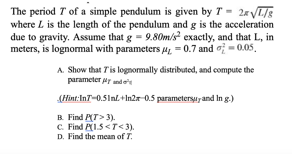 the-period-t-of-a-simple-pendulum-is-given-by-t-2-l-g-chegg