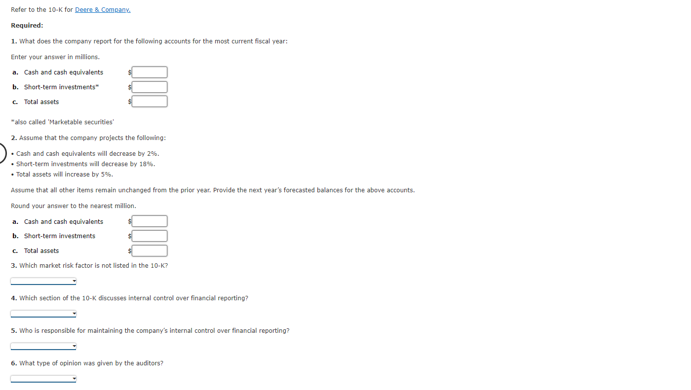 Solved Refer to the 10K for Deere & Company, Required 1.
