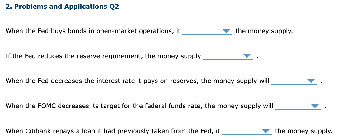 Solved 2. Problems and Applications Q2 When the Fed buys | Chegg.com