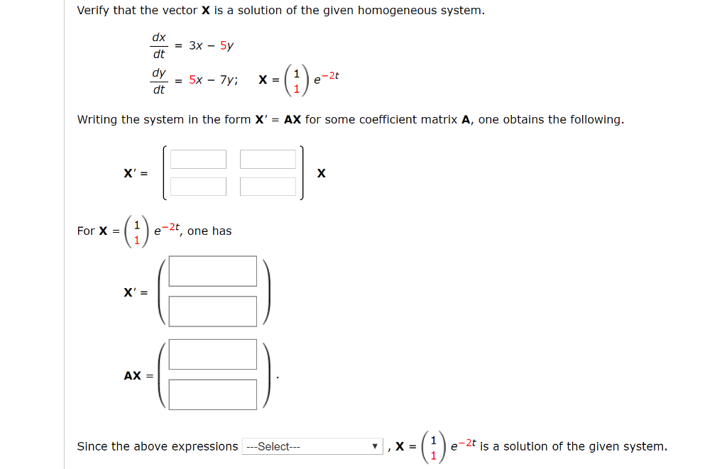 Solved 2. Verify that the vector X is a solution of the | Chegg.com