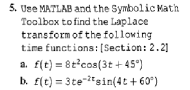 Solved 5. Use MATLAB and the Symbolic Math Toolbox to find | Chegg.com