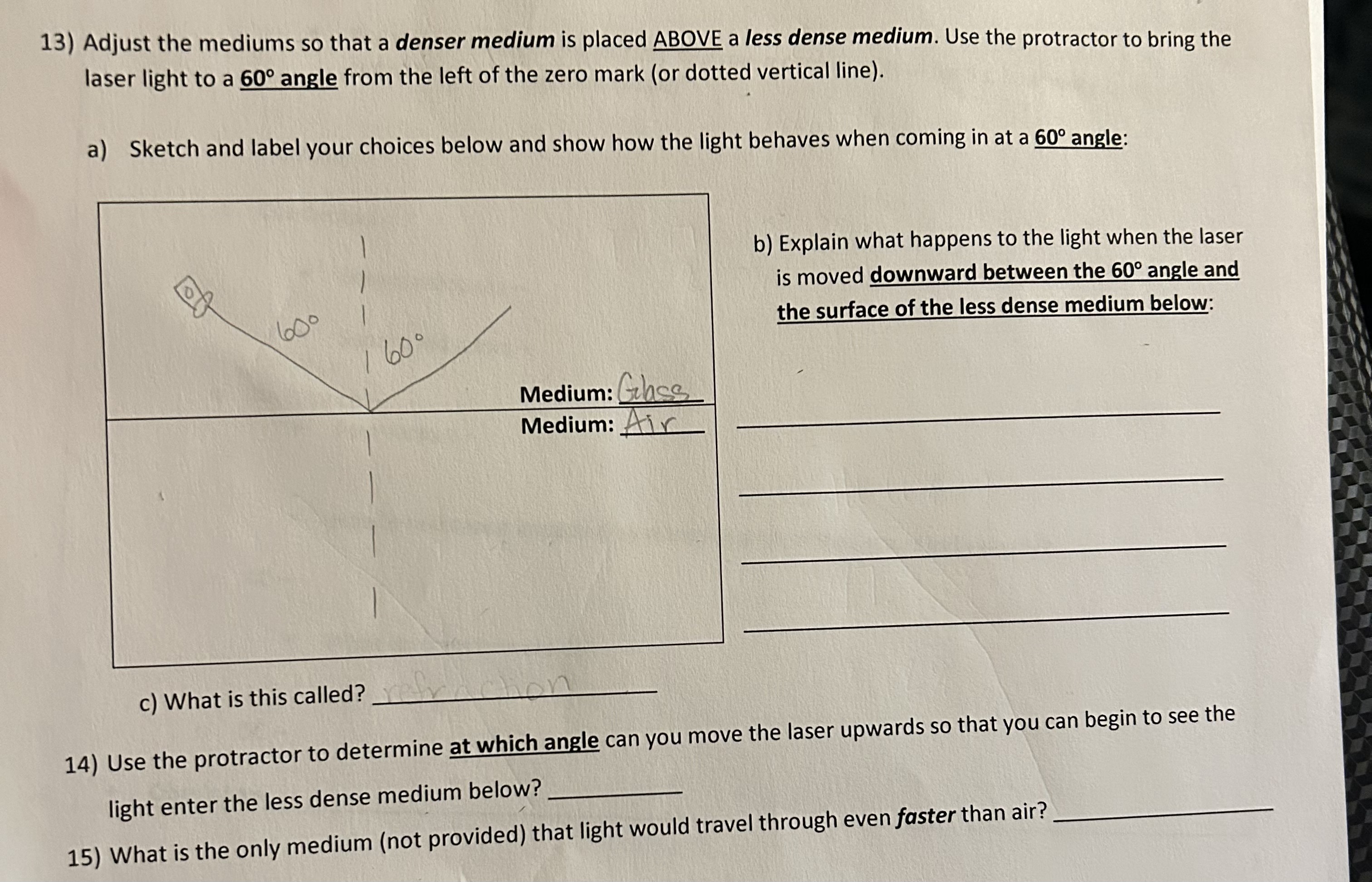 Solved 13) Adjust the mediums so that a denser medium is | Chegg.com
