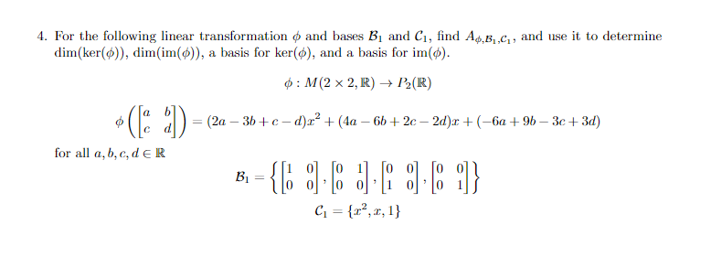 Solved 4. For The Following Linear Transformation And Bases | Chegg.com