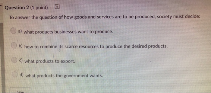 Solved Question 2 (1 point) D To answer the question of how | Chegg.com