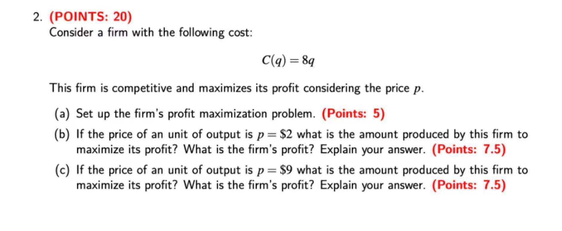 Solved 2. (POINTS: 20) Consider a firm with the following | Chegg.com