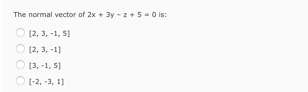 solved-the-normal-vector-of-2x-3y-z-5-0-is-o-2-3-1-chegg