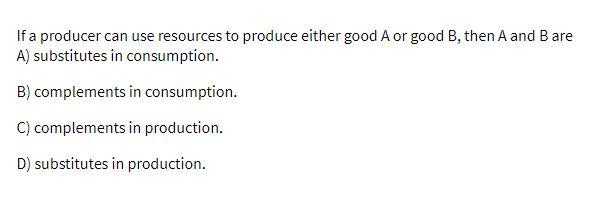 Solved If a producer can use resources to produce either | Chegg.com