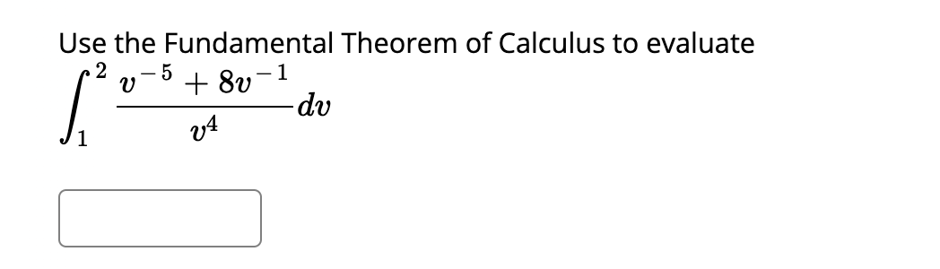 Solved Use The Fundamental Theorem Of Calculus To | Chegg.com