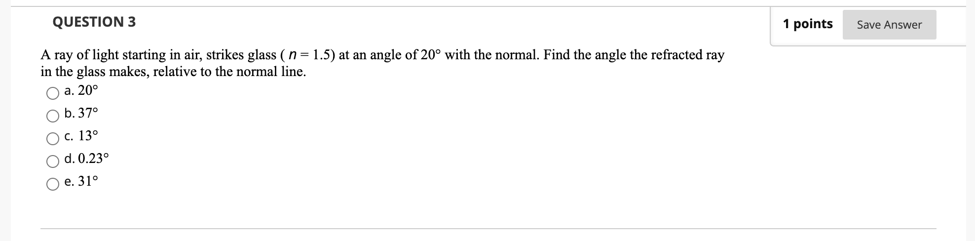 Solved QUESTION 3 1 points Save Answer A ray of light | Chegg.com