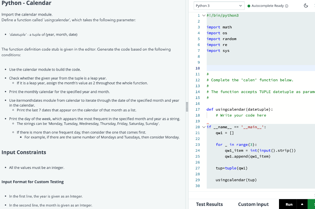 Solved Python Calendar Python 3 Autocomplete Ready O C Chegg Com