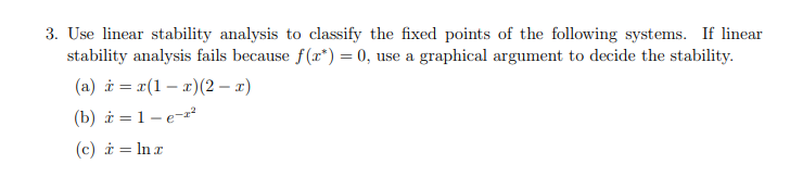 Solved 3. Use Linear Stability Analysis To Classify The | Chegg.com