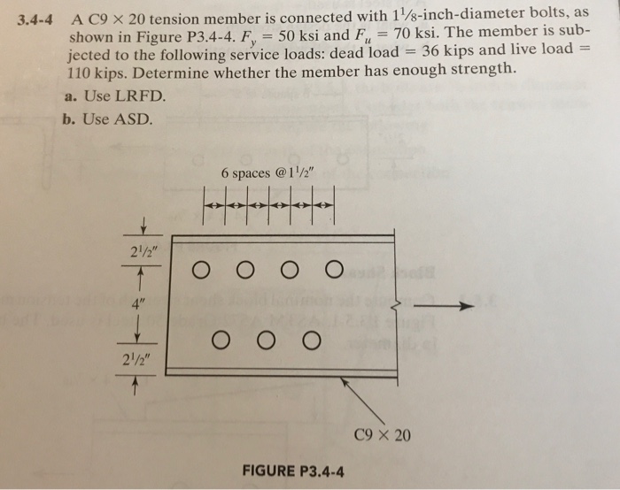 Solved A C9 × 20 tension member is connected with | Chegg.com