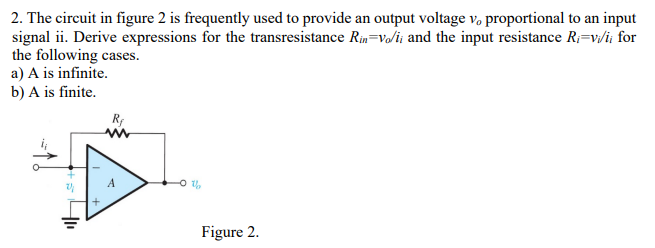 Solved 2. The circuit in figure 2 is frequently used to | Chegg.com