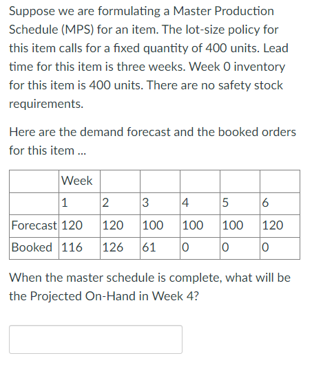 Solved Suppose we are formulating a Master Production | Chegg.com