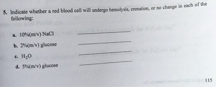 Solved 5. Indicate whether a red blood cell will undergo | Chegg.com