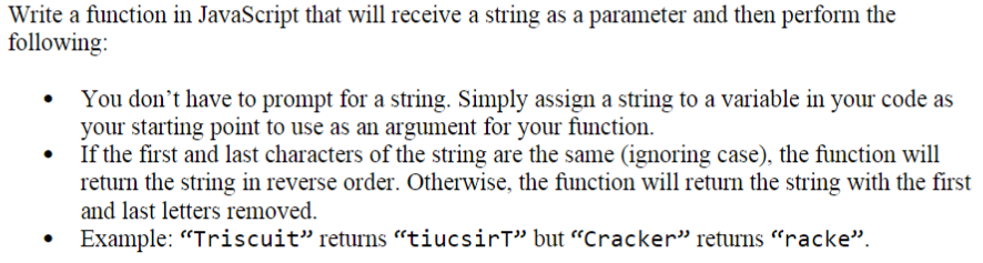 Write a function in JavaScript that will receive a string as a parameter and then perform the following: • You dont have to