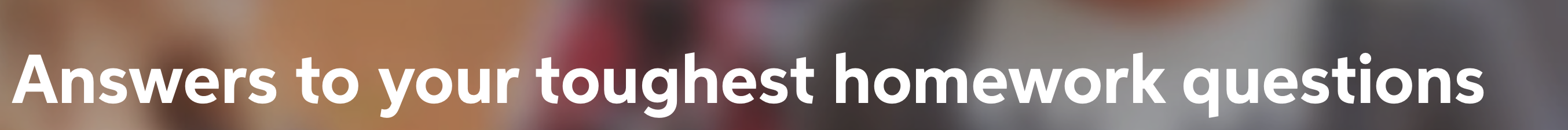 Answers to your toughest homework questions | Chegg.com