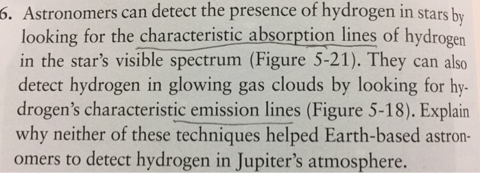 Solved 6. Astronomers Can Detect The Presence Of Hydrogen In | Chegg.com