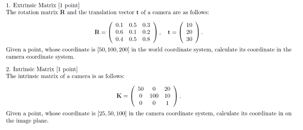 Solved 1. Extrinsic Matrix [1 point The rotation matrix R | Chegg.com