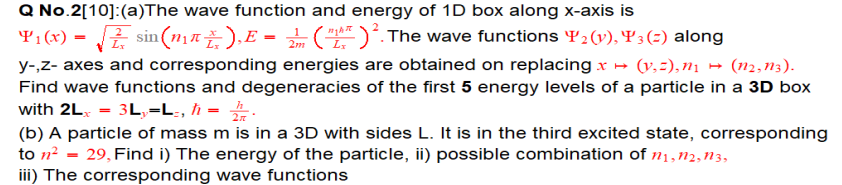 Solved Q No.2[10]:(a)The wave function and energy of 1D box | Chegg.com
