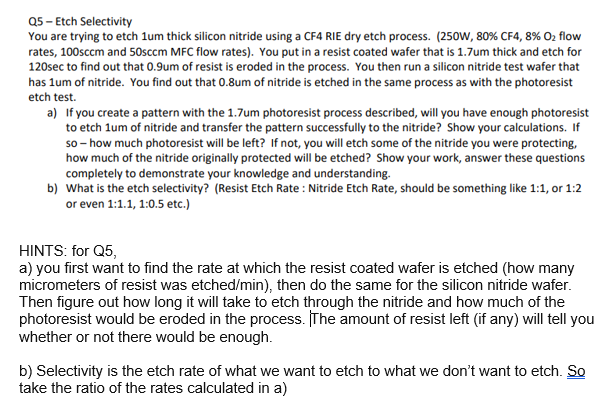 Q5 - Etch Selectivity You are trying to etch lum | Chegg.com
