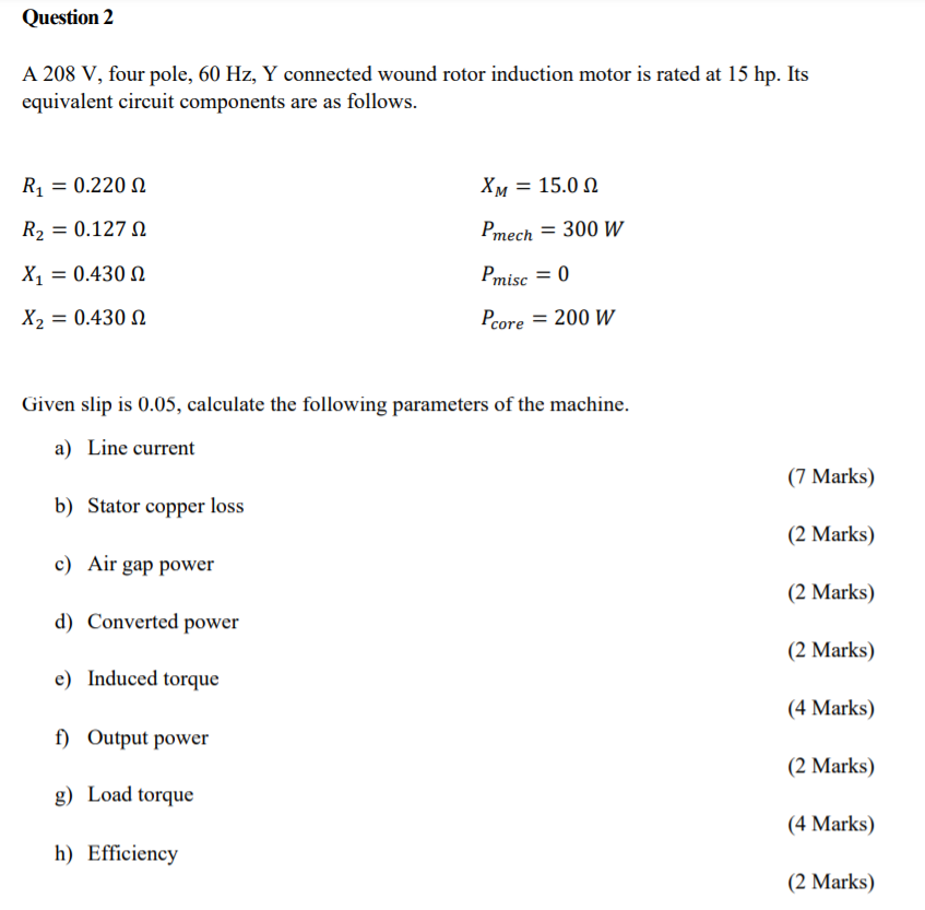 Solved Question 2 A 208 V, four pole, 60 Hz, Y connected | Chegg.com