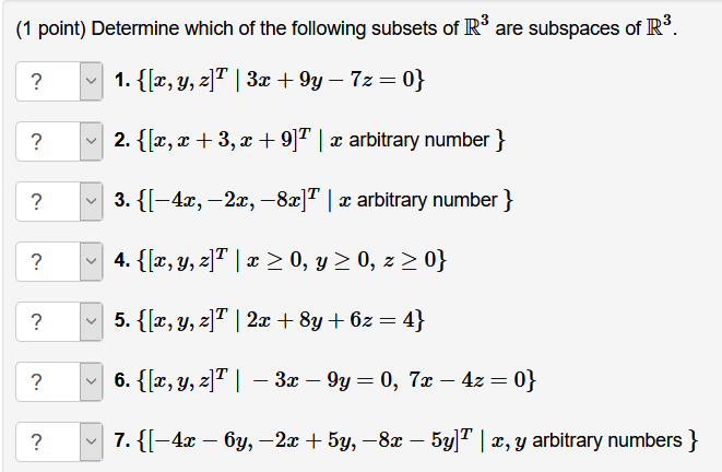 Solved (1 point) Determine which of the following subsets of | Chegg.com