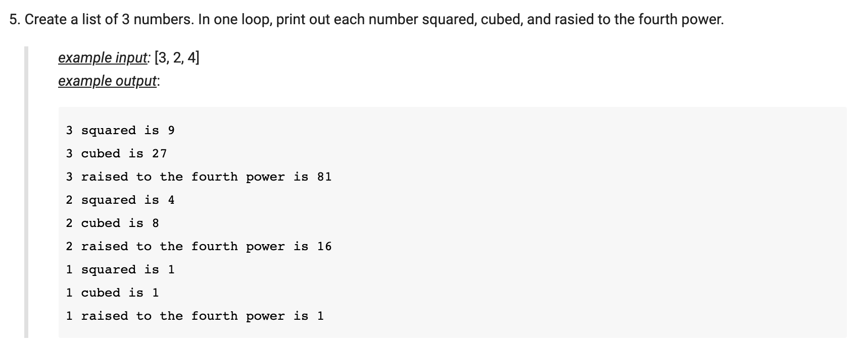 Solved 5 Create A List Of 3 Numbers In One Loop Print Out Chegg