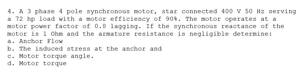 Solved 4. A 3 phase 4 pole synchronous motor, star connected | Chegg.com