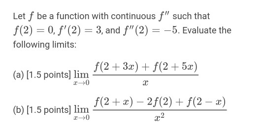 Solved Let f be a function with continuous f