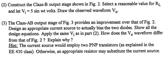 (2) Construct The Class-B Output Stage Shown In Fig. | Chegg.com