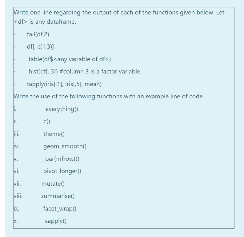 Solved Write one line regarding the output of each of the | Chegg.com