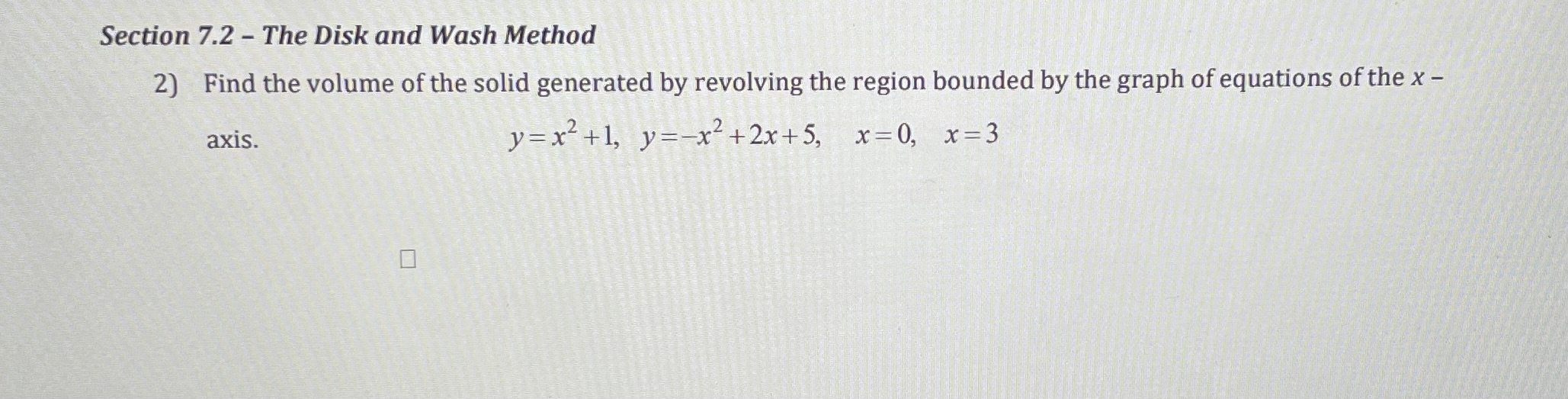 Solved Section 7.2 - The Disk And Wash Method 2) Find The | Chegg.com