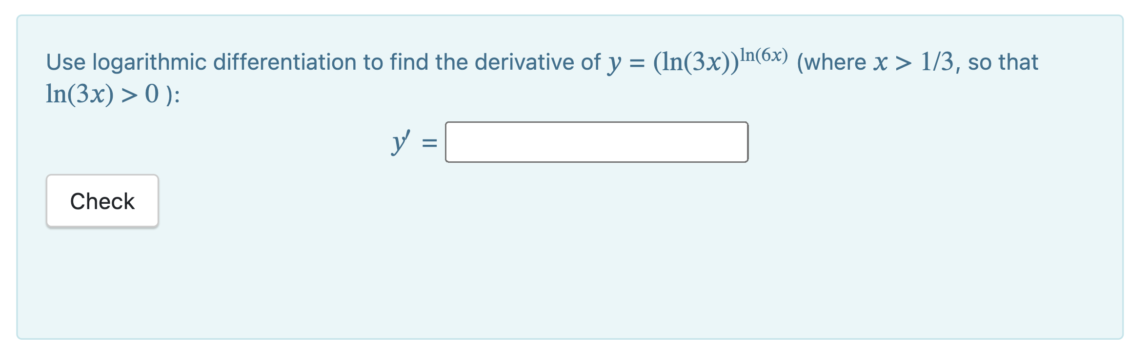 solved-use-logarithmic-differentiation-to-find-the-chegg