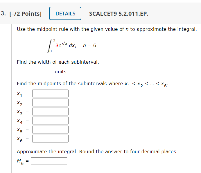 Solved Scalcet9 5 2 011 Ep Use The Midpoint Rule With The Chegg Com