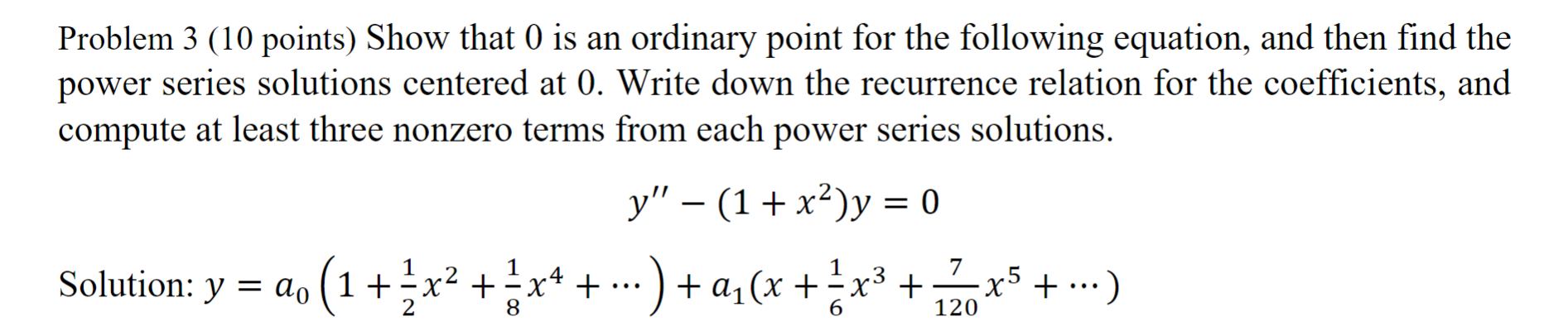 Solved Problem 3 ( 10 Points) Show That 0 Is An Ordinary | Chegg.com