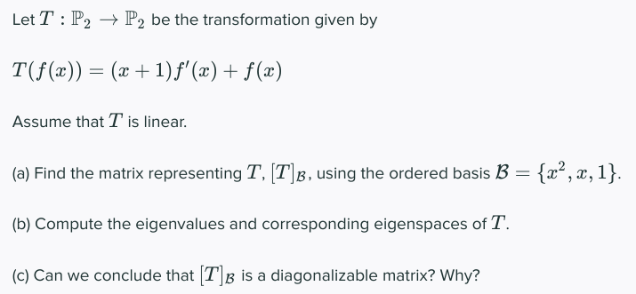 Solved Let T: P2 → P2 be the transformation given by T(f(x)) | Chegg.com