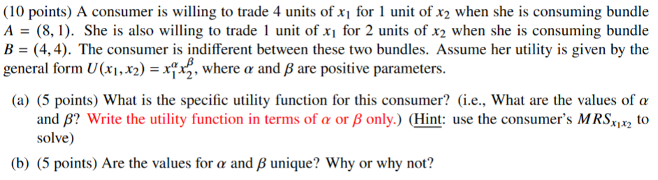 Solved (10 points) A consumer is willing to trade 4 units of | Chegg.com