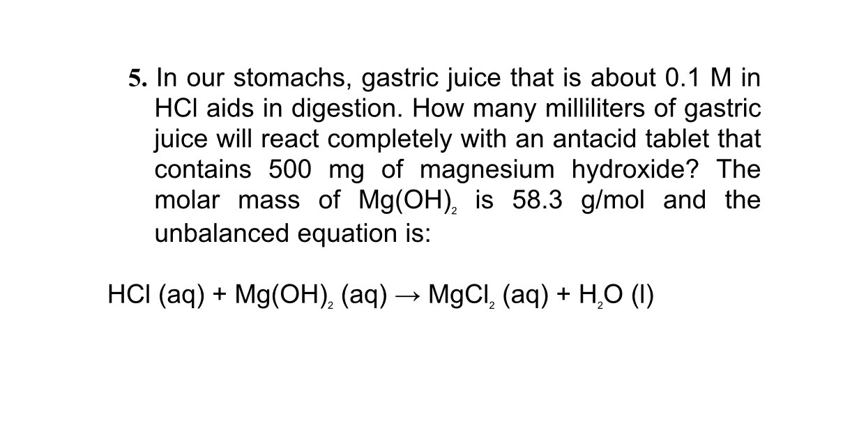 Solved 5 In Our Stomachs Gastric Juice That Is About 0 Chegg Com