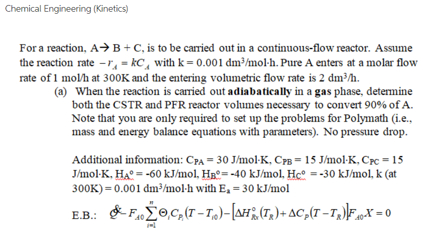 Solved Chemical Engineering (Kinetics) For A Reaction, A-> B | Chegg.com