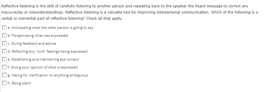 Solved Reflective listening is the skill of carefully | Chegg.com