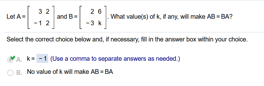 Solved 3 2 2 6 Let A= And B What Value(s) Of K, If Any, Will | Chegg.com